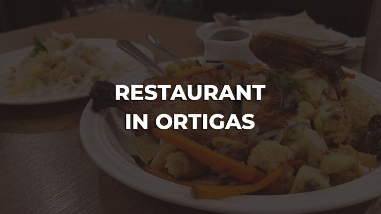 best restaurant in ortigas philippines