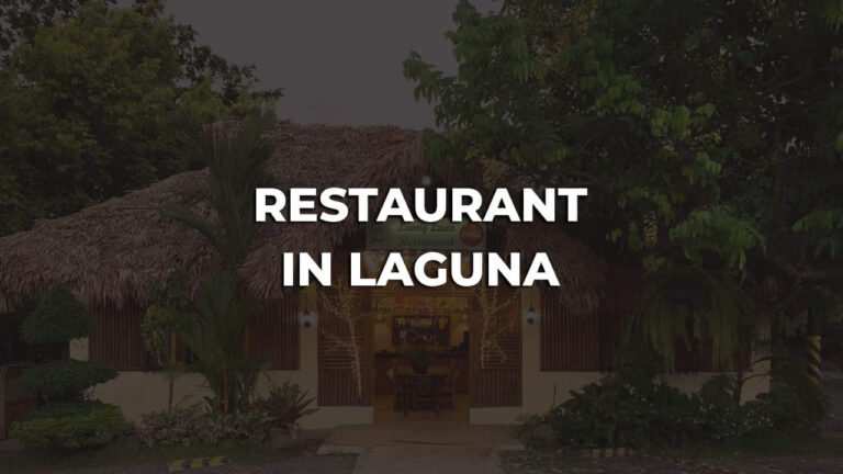 best restaurant in laguna philippines you may not know