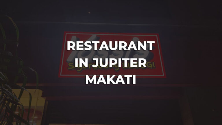 tastiest & best restaurant in jupiter makati philippines