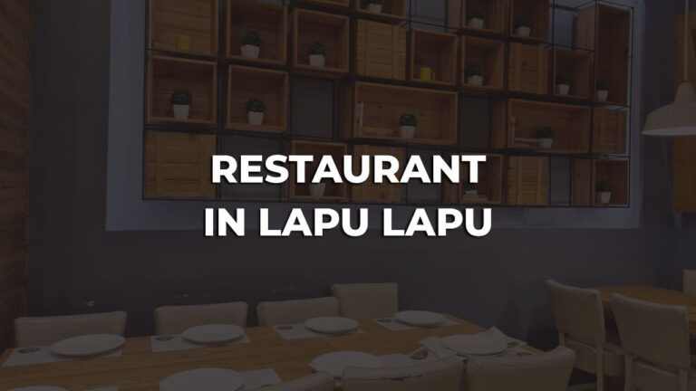 tastiest & best restaurant in lapu lapu philippines