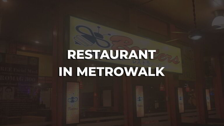 best restaurant in metrowalk philippines you may not know