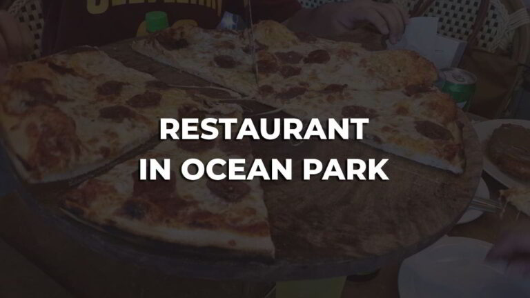 best restaurant in ocean park philippines you must try