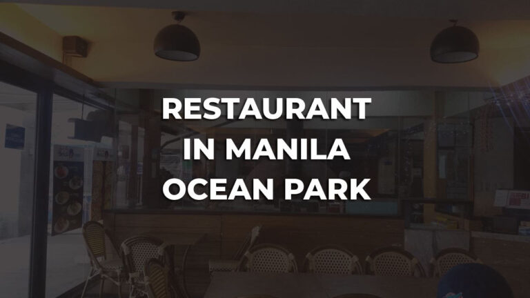 cozy & best restaurant in manila ocean park philippines