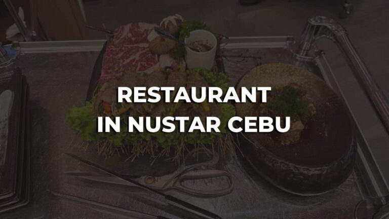 favorite & best restaurant in nustar cebu philippines