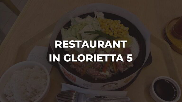 restaurant in glorietta 5 philippines