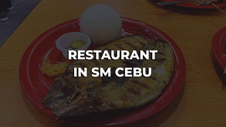 best restaurant in sm cebu philippines you must visit