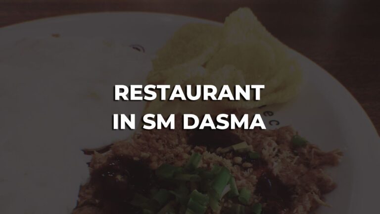 best restaurant in sm dasma philippines you should try