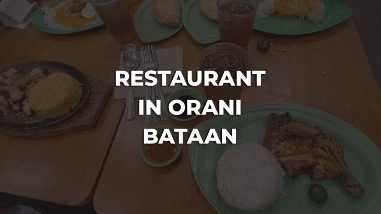 comfortable & best restaurant in orani bataan philippines