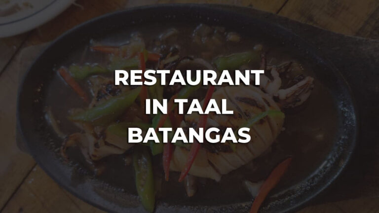 restaurant in taal batangas philippines you should try