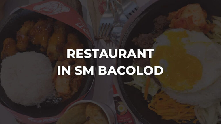 tastiest & best restaurant in sm bacolod philippines