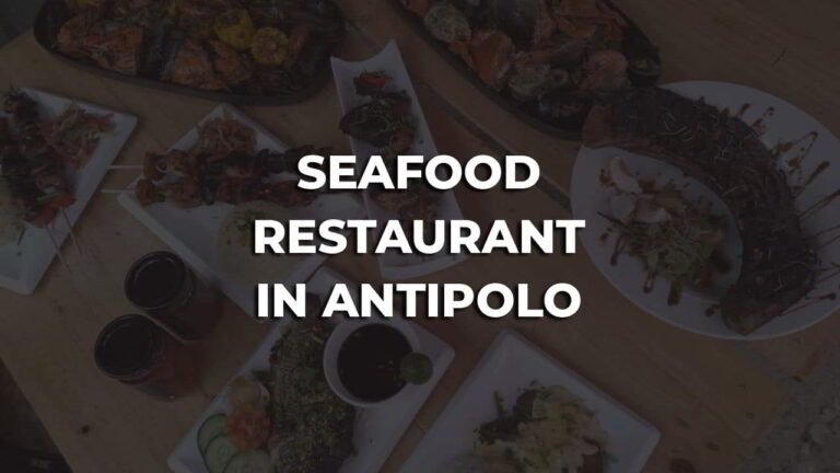 friendly seafood restaurant in antipolo philippines