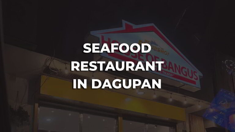 seafood restaurant in dagupan philippines you should try