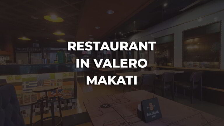 tastiest & best restaurant in valero makati philippines