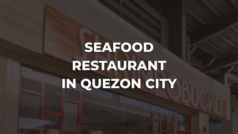 cozy seafood restaurant in quezon city philippines