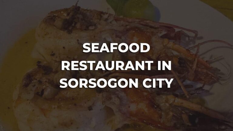 best seafood restaurant in sorsogon city philippines