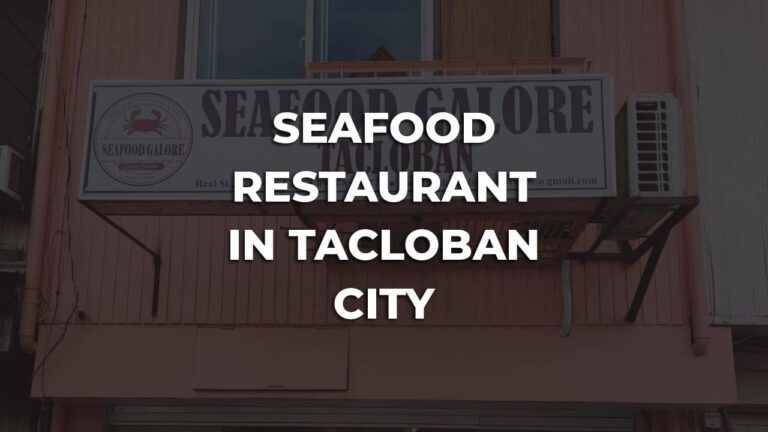 tastiest seafood restaurant in tacloban city philippines